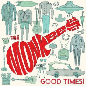 Good Times! The Monkees June 10